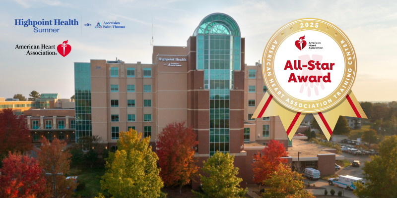 By Keeping Staffs’ Clinical Skills Sharp, Training Program at Highpoint Health – Sumner Earns National Spotlight from the American Heart Association