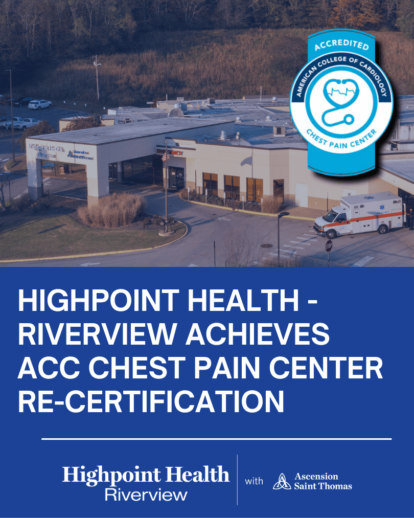 Highpoint Health – Riverview with Ascension Saint Thomas Earns ACC Chest Pain Center Re-Certification